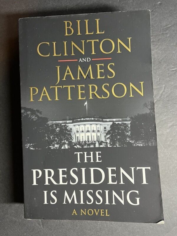 The President Is Missing - Bill Clinton, James Patterson Paperback