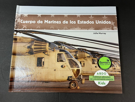 Cuerpo de Marines de Los Estados Unidos Library Binding by Julie Murray