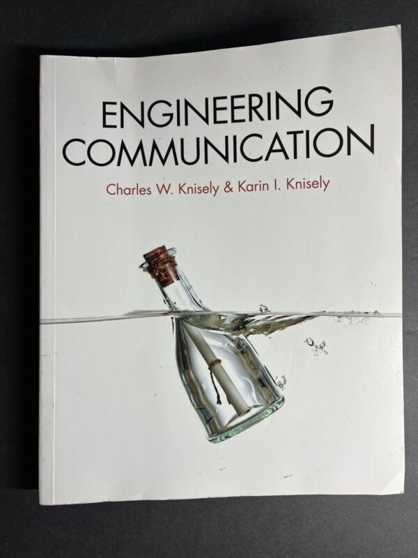 MindTap Course List Ser.: Engineering Communication by Karin I. Knisely and...