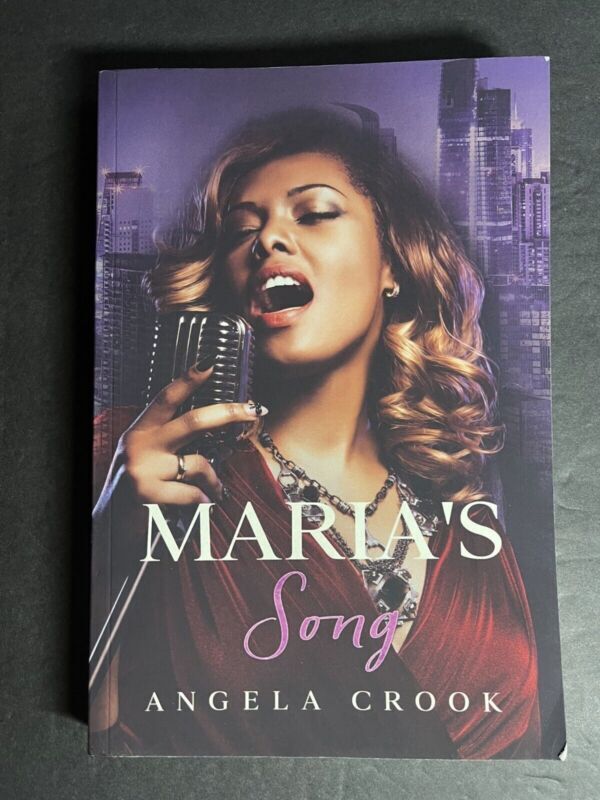 Maria's Song: Fat Chance Series, Book 3 By Angela Crook Paperback