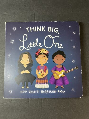 Think Big, Little One (Vashti Harrison) by Harrison, Vashti -Board book