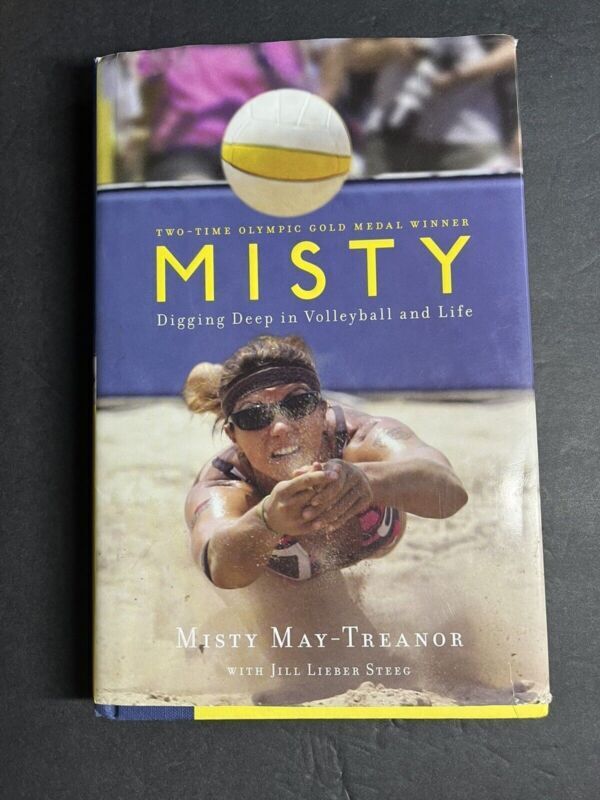 Misty : Digging Deep in Volleyball and Life Hardcover Misty May-T