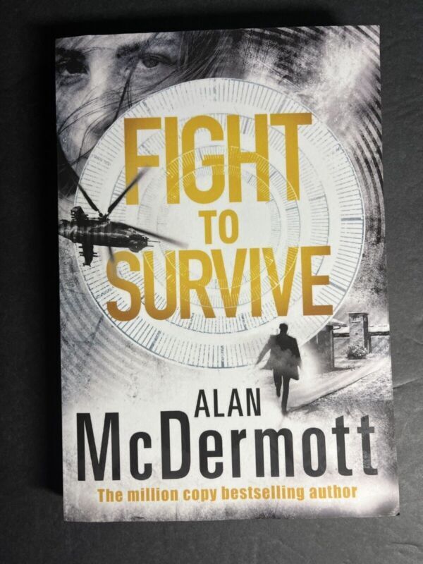 Fight to Survive An Eva Driscoll Thriller 3 By Alan McDermott Paperback