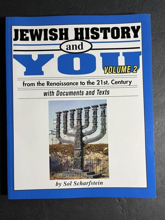 Jewish History and You Sol Scharfstein Volume 2