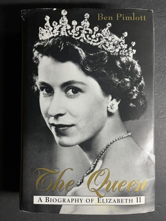 The Queen A Biography of Elizabeth II By Ben Pimlott Hardcover