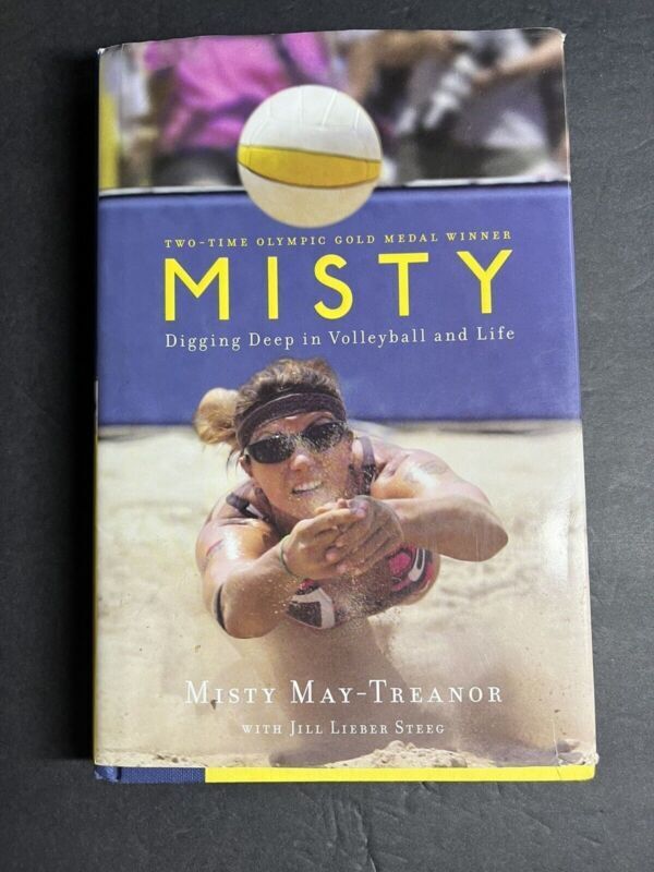 Misty : Digging Deep in Volleyball and Life Hardcover Misty May-T