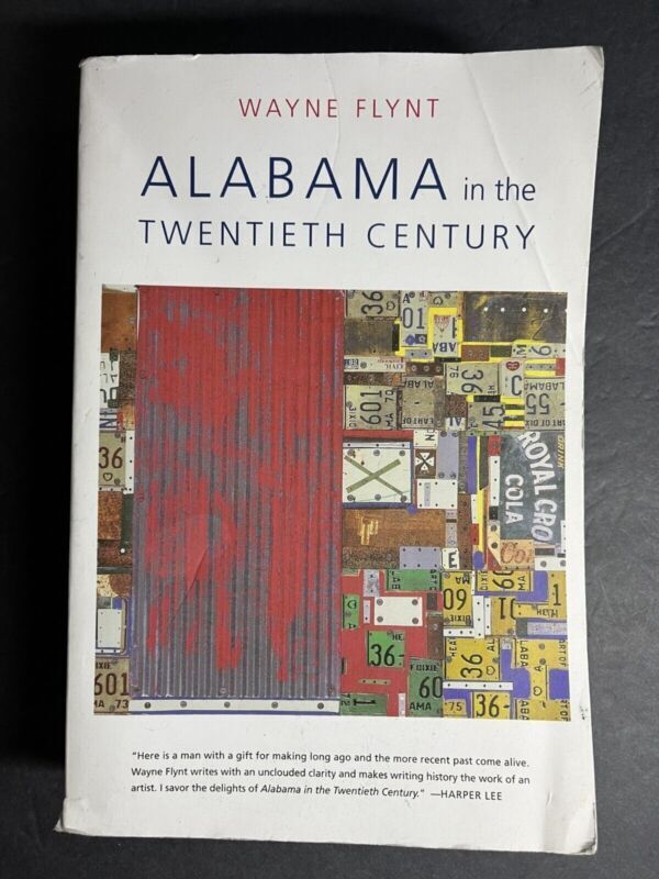 Alabama in the Twentieth Century By Wayne Flynt Paperback Book