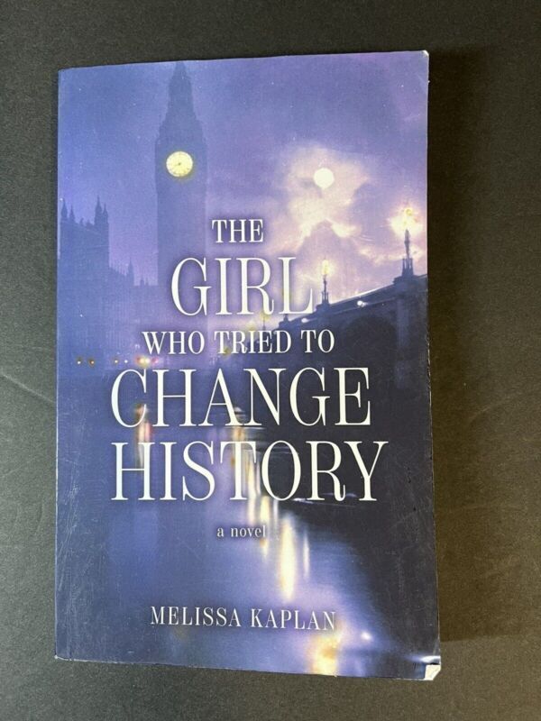 The Girl Who Tried to Change History: A Novel - Paperback