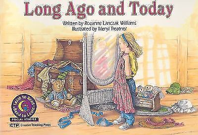 Long Ago and Today by Rozanne Lanczak Williams