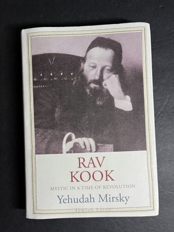 Rav Kook: Everything is Rising (Jewish Lives): Mystic in a Time of Revolution, M