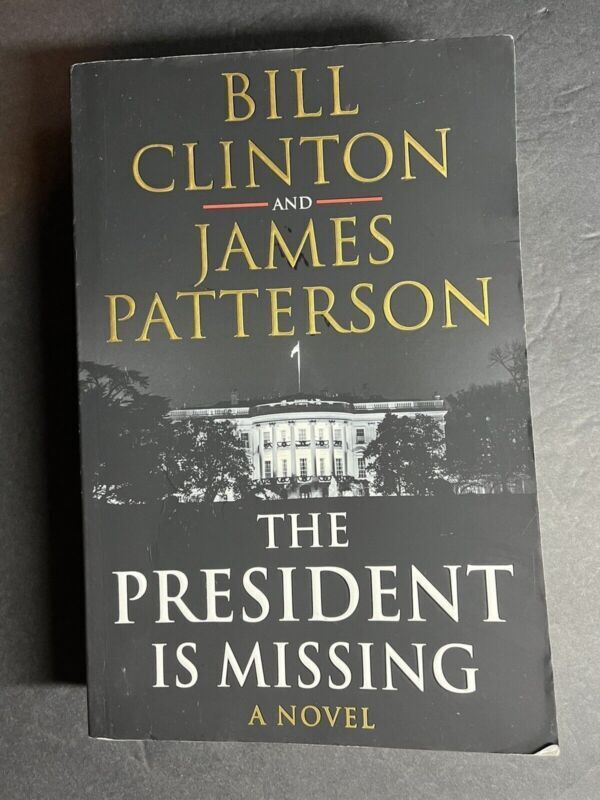 The President Is Missing - Bill Clinton, James Patterson Paperback