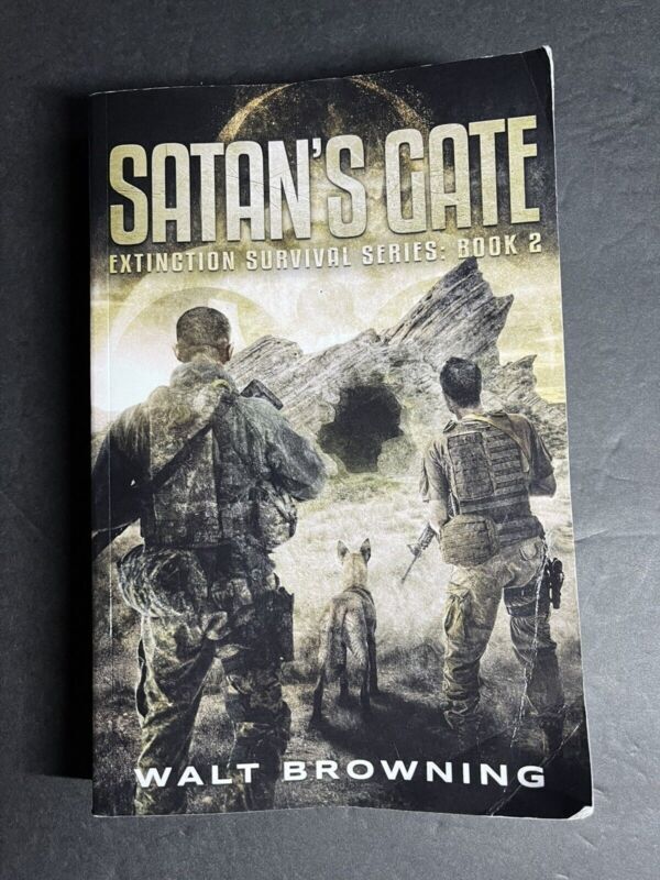 Satan's Gate: 2 (Extinction Survival S... by Browning, Walt Paperback -soft