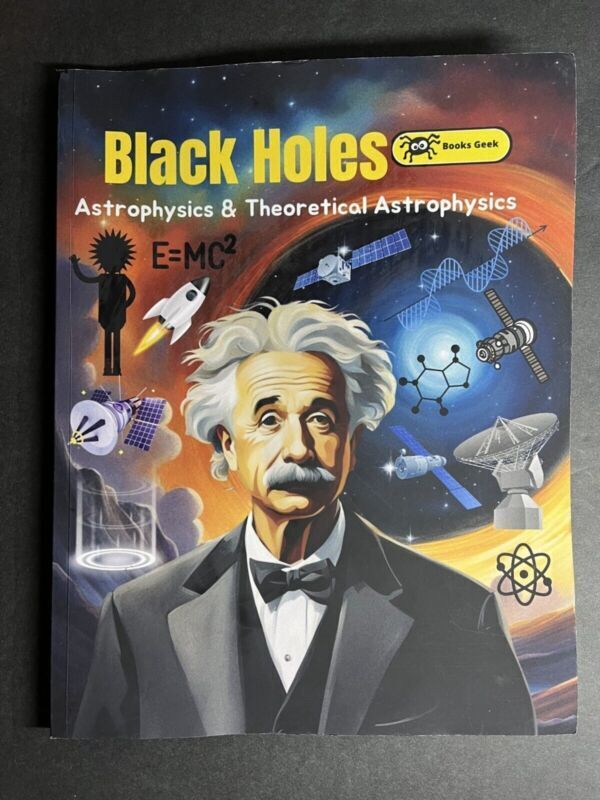 A Black Hole Astrophysics & Thoretical Astrophysics Books Geek Paperback