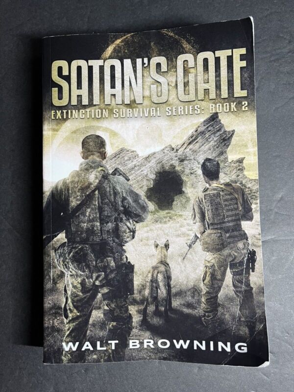 Satan's Gate: 2 (Extinction Survival S... by Browning, Walt Paperback -soft