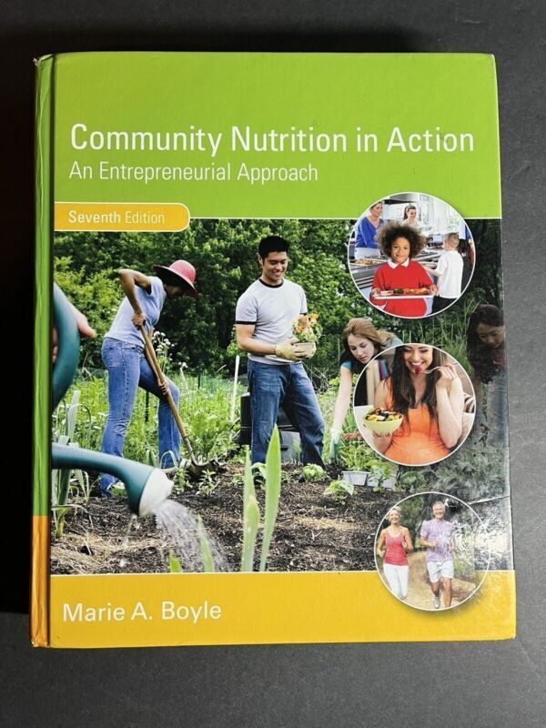 Community Nutrition In Action An Entrepreneurial Approach Seventh Edition BOOK