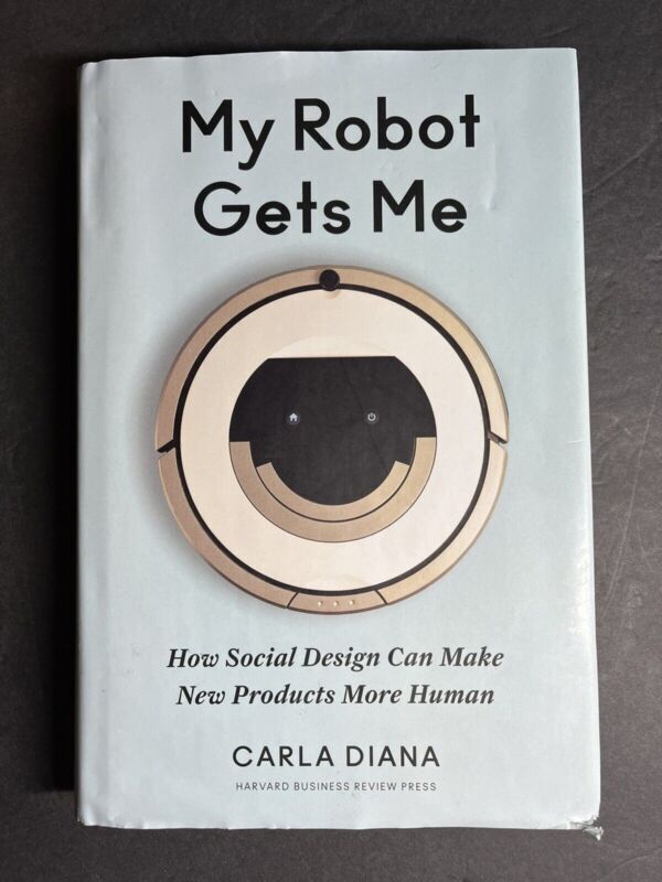 My Robot Gets Me: How Social Design Ca..., Diana, Carla