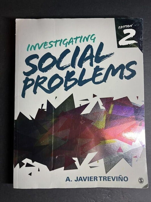 Investigating Social Problems by A. Javier Trevino 2018 Trade Paperback Textbook