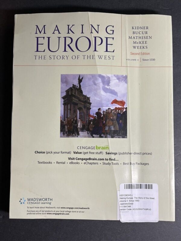 2: MAKING EUROPE: THE STORY OF THE WEST, SINCE 1550 By Frank L. Kidner & Mar