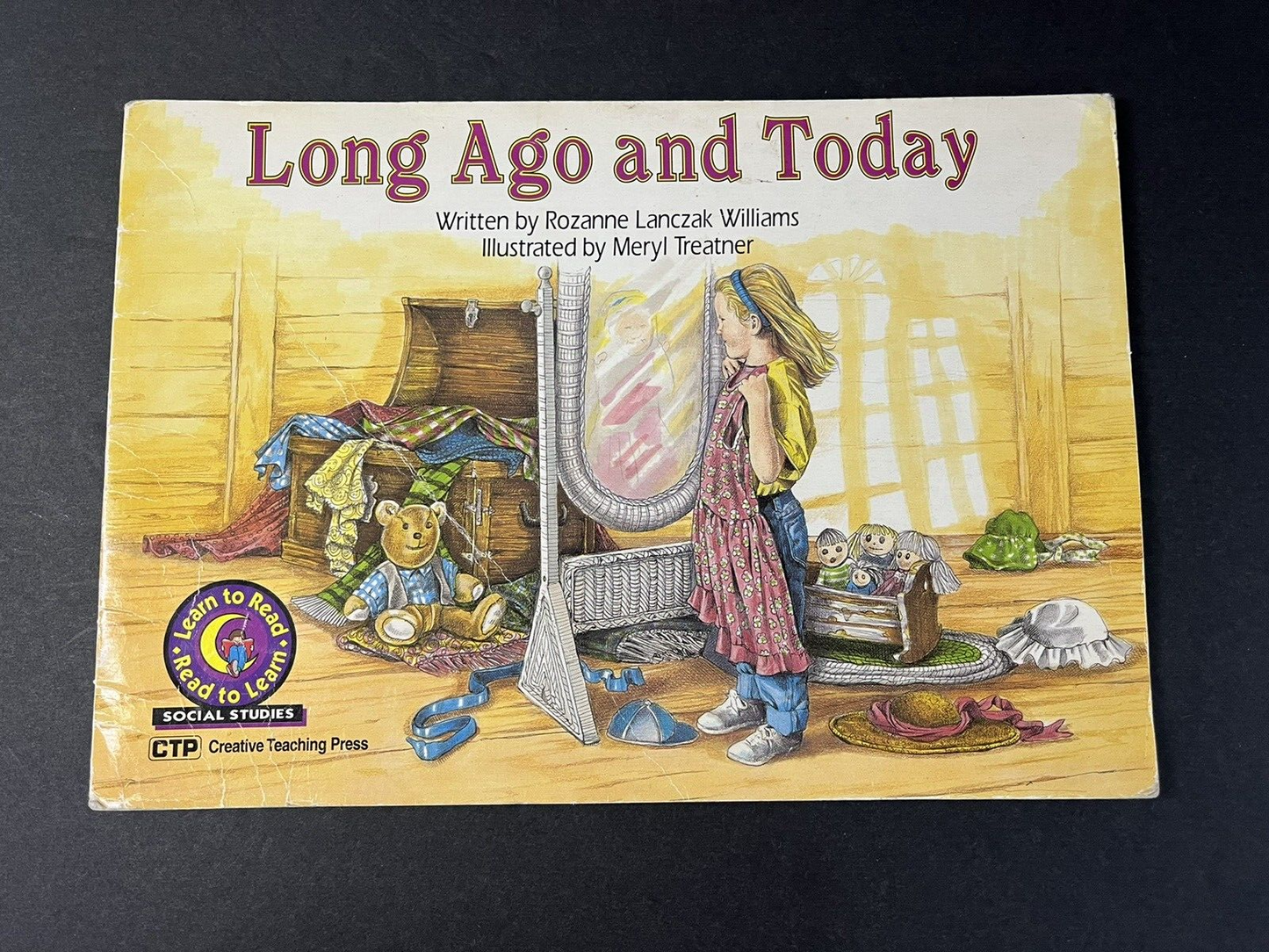 Long Ago and Today by Rozanne Lanczak Williams