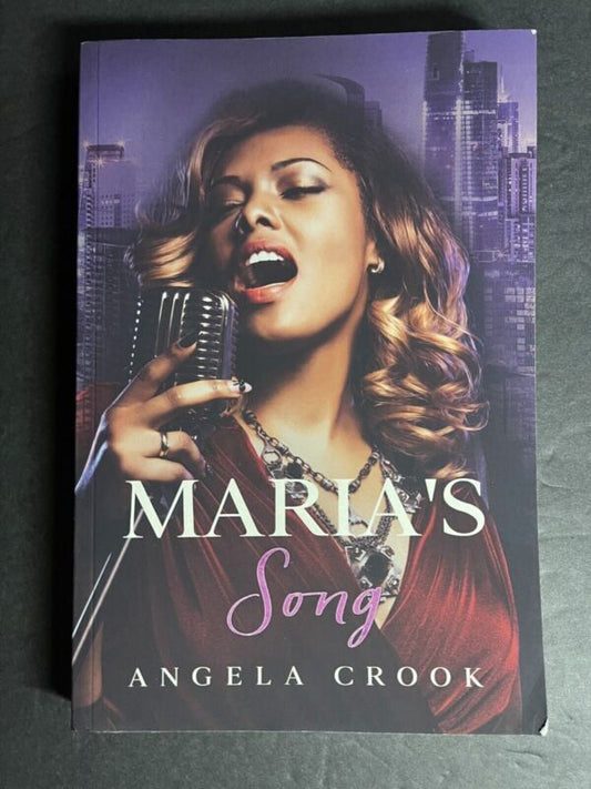 Maria's Song: Fat Chance Series, Book 3 By Angela Crook Paperback