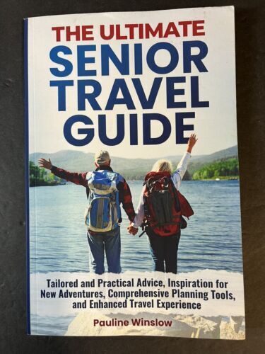 The Ultimate Senior Travel Guide Travel Adventures