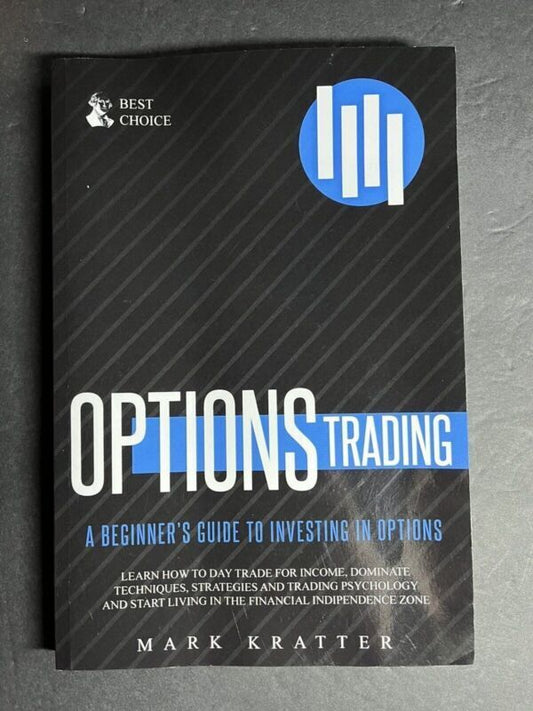 Options Trading: Learn How To Dominate Techniques, Strategies And Trading