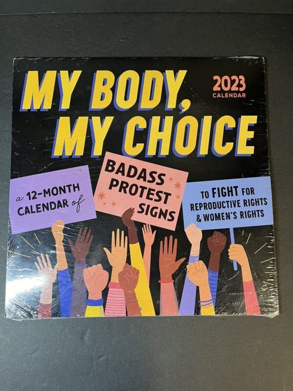 MY Body My Choice 12-months 2023 Wall Calendar