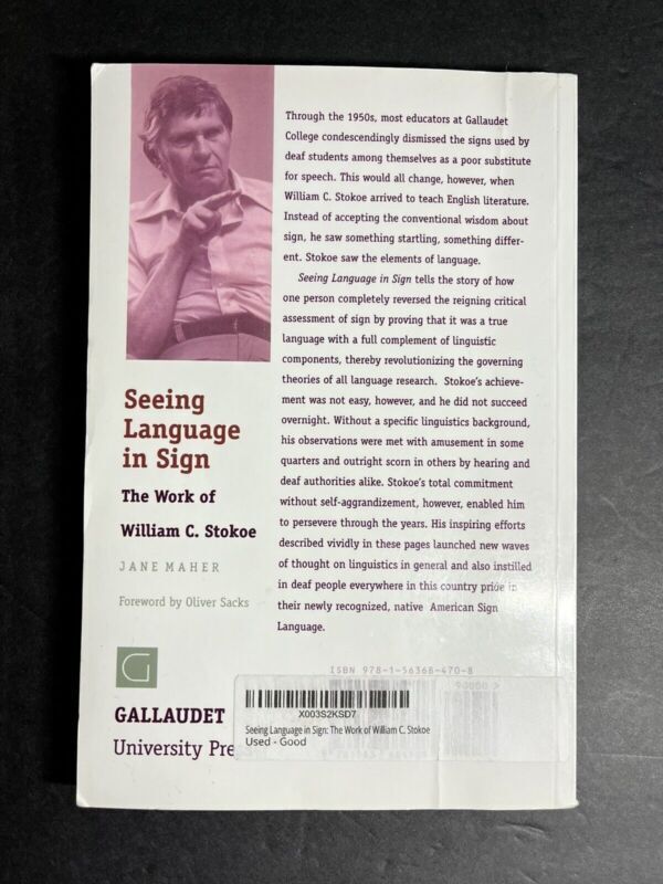 Seeing Language in Sign: The Work of William C. Stokoe by Jane Maher