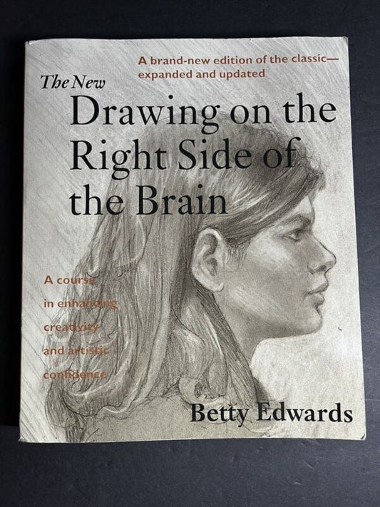 The New Drawing on the Right Side of the Brain Betty Edwards PB Art Hobby Book