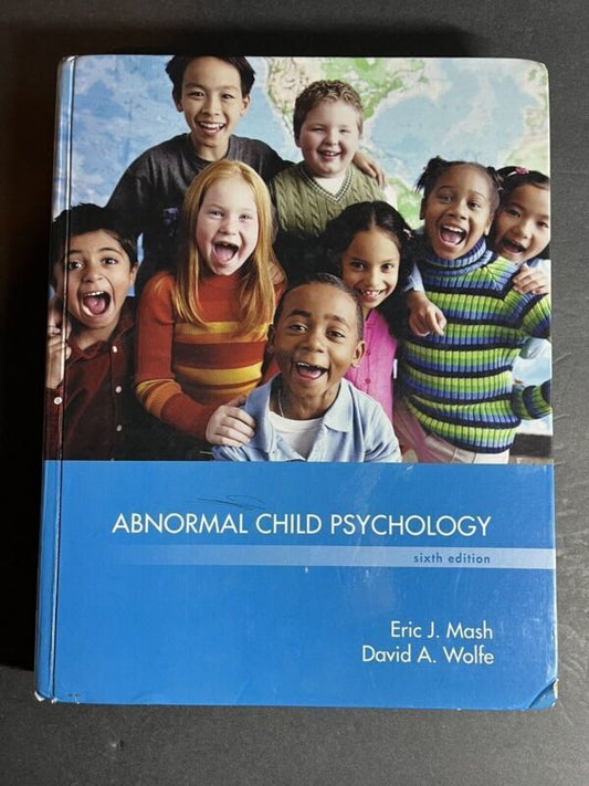 Abnormal Child Psychology 6th Edition by Wolfe and Mash 2015 Hardcover BOOK