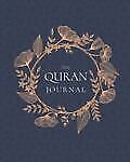 The Quran Journal: 365 Verses to Learn, Reflect Upon, and Apply by Islamova