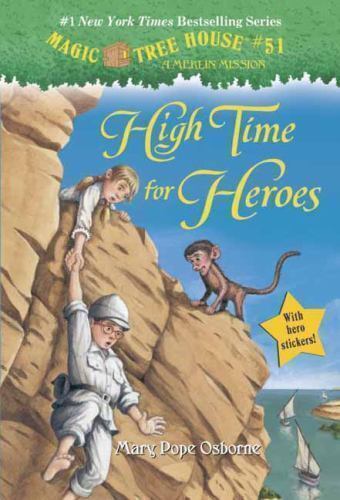 Magic Tree House Merlin Mission: High Time for Heroes 23 by Mary Osborne