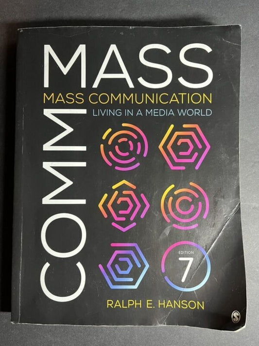 Mass Communication : Living in a Media World by Ralph E. Hanson BOOK