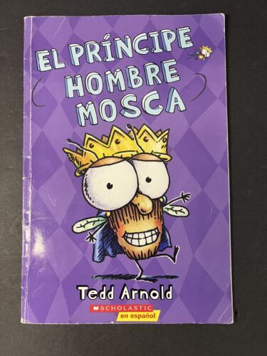 El príncipe Hombre Mosca Prince Fly Guy Spanish Edition Tedd Arnold LOT OF 3