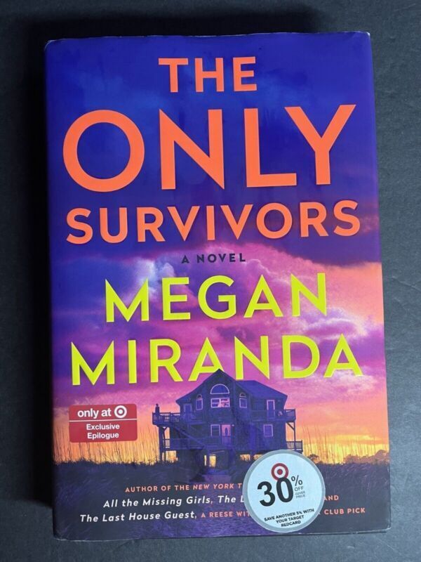 The Only Survivors A Novel By Megan Miranda 2023 Hardcover