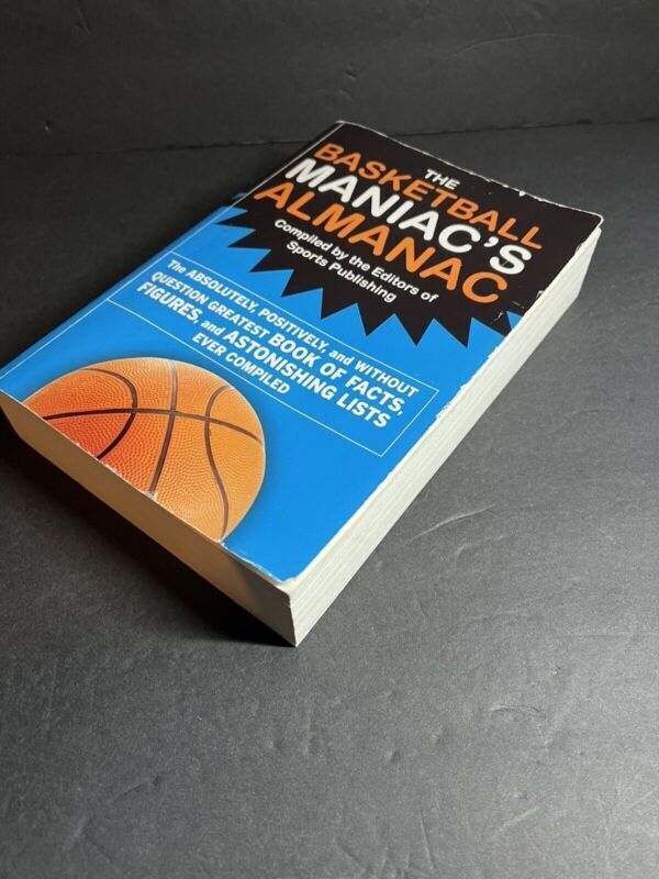 Basketball Maniac's Almanac : The Absolutely, Positively, and Without Quest