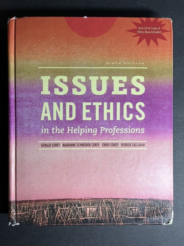 Issues and Ethics in the Helping Professions, Updated with 2014 ACA Codes 9th Ed