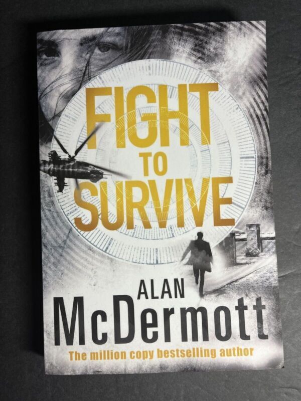 Fight to Survive An Eva Driscoll Thriller 3 By Alan McDermott Paperback