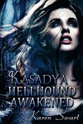 Kasadya Hellhound Awakened book