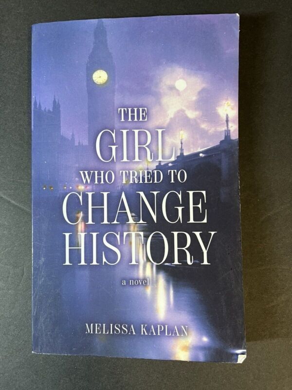 The Girl Who Tried to Change History: A Novel - Paperback